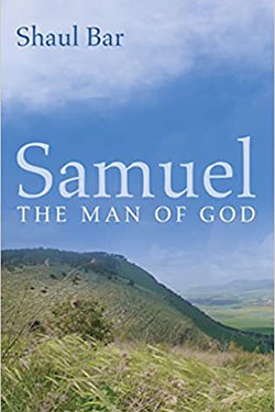 Samuel: The Man of God Hardcover – February 7, 2022 by Shaul Bar Samuel: The Man of God Hardcover – February 7, 2022 by Shaul Bar