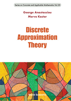 Discrete Approximation Theory Series on Concrete and Applicable Mathematics – Vol.20