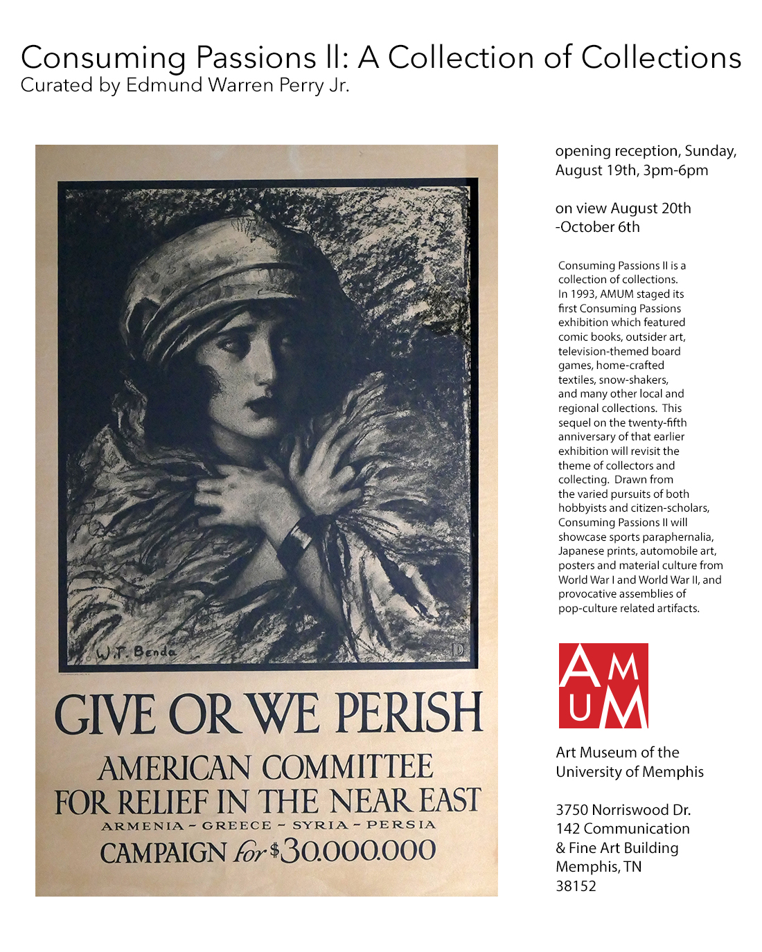 Consuming Passions ll: A Collection of Collections Consuming Passions II is a collection of collections. In 1993, AMUM staged its first Consuming Passions exhibition which featured comic books, outsider art, television-themed board games, home-crafted textiles, snow-shakers, and many other local and regional collections. This sequel on the twenty-fifth anniversary of that earlier exhibition will revisit the theme of collectors and collecting. Drawn from the varied pursuits of both hobbyists and citizen-scholars, Consuming Passions II will showcase sports paraphernalia, Japanese prints, automobile art, posters and material culture from World War I and World War II, and provocative assemblies of pop-culture related artifacts.