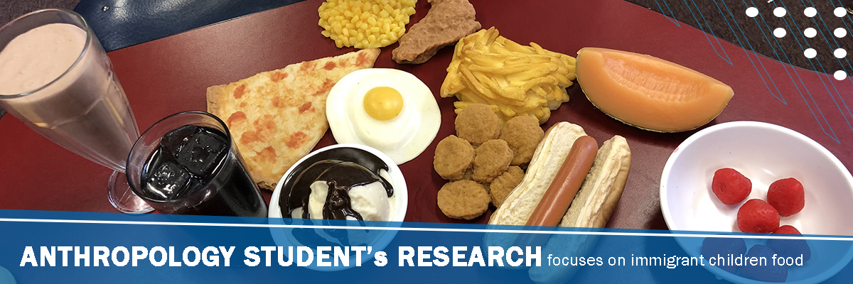 Student Highlights in Anthropology Student Highlights in Anthropology