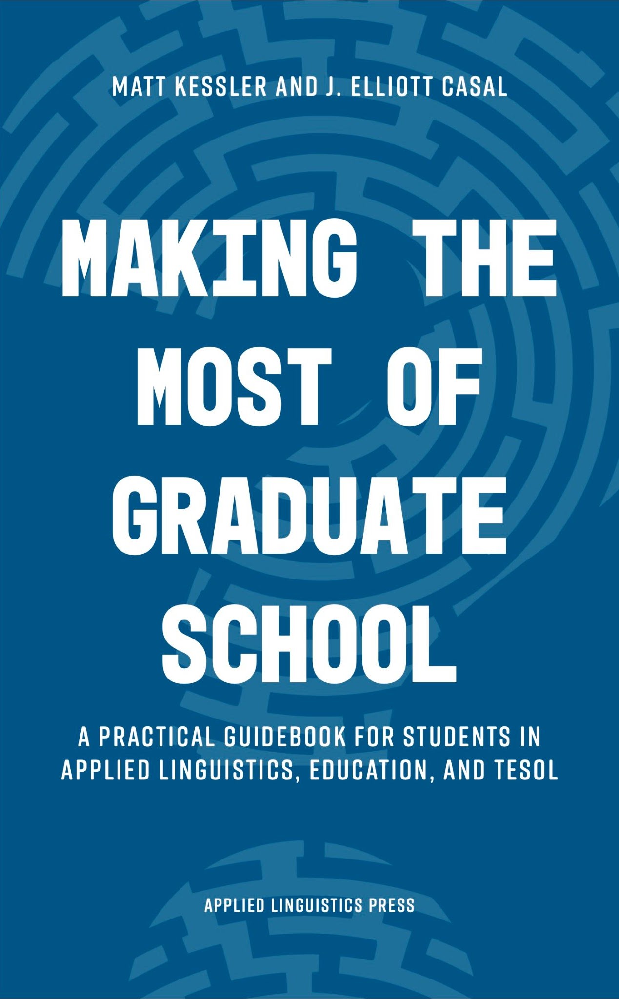 Making the Most of Graduate School