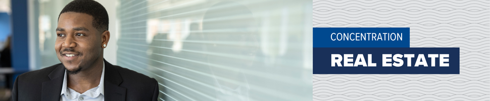 BBA in Finance with a Concentration in Real Estate BBA in Finance with a Concentration in Real Estate