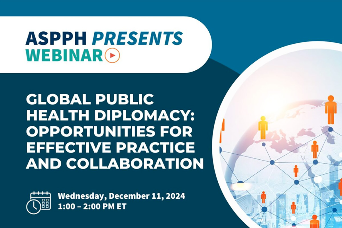 Poster of Event: ASPPH Presents Global Public Health Diplomacy: Opportunities for Effective Practice and Collaboration - Association of Schools and Programs of Public Health (ASPPH)