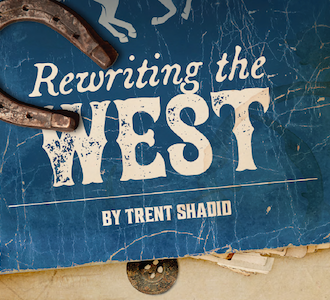 Rewriting the West Rewriting the West