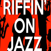 Riffin' On Jazz